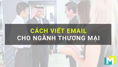 cach-viet-email-cho-nganh-thuong-mai