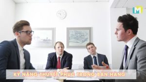 ky-nang-thuyet-phuc-trong-ban-hang-41384